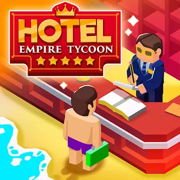 Hotel Empire Tycoon-Кликер Игра Менеджер Симулятор (Читы) v4.2.0 MOD